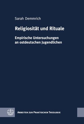 Religiosität und Rituale von Demmrich,  Sarah