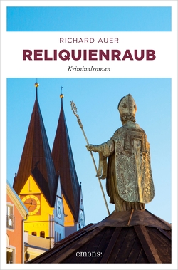 Reliquienraub von Auer,  Richard