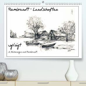 Rembrandt Landschaften wgVoigt (Premium, hochwertiger DIN A2 Wandkalender 2021, Kunstdruck in Hochglanz) von wgVoigt