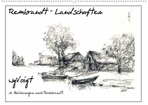 Rembrandt Landschaften wgVoigt (Wandkalender 2021 DIN A2 quer) von wgVoigt