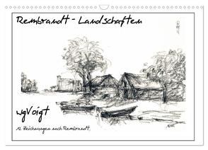 Rembrandt Landschaften wgVoigt (Wandkalender 2024 DIN A3 quer), CALVENDO Monatskalender von wgVoigt,  wgVoigt