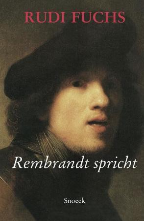 Rembrandt spricht von Fuchs,  Rudi, Michelmann,  Jolanda