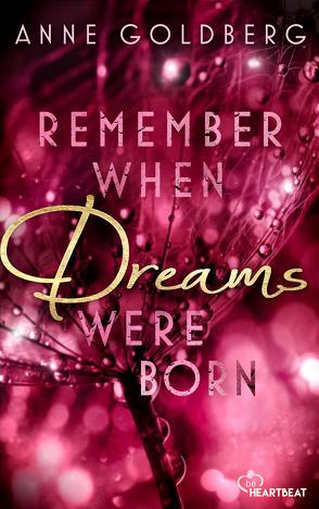 Remember when Dreams were born von Goldberg,  Anne