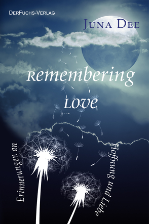 Remembering Love von Dee,  Juna