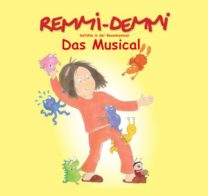 Remmi-Demmi, Musical von Oellers,  Mona