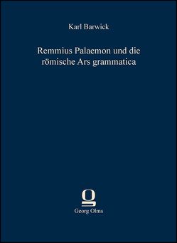 Remmius Palaemon und die römische Ars grammatica von Barwick,  Karl