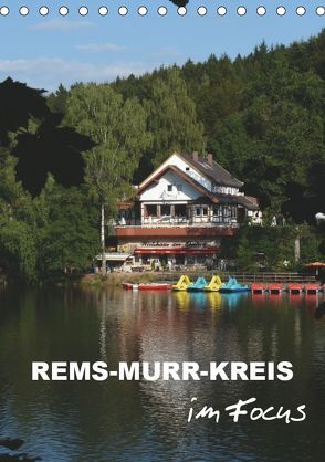 Rems-Murr-Kreis im Focus (Tischkalender 2019 DIN A5 hoch) von Huschka,  Klaus-Peter