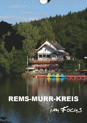 Rems-Murr-Kreis im Focus (Wandkalender 2019 DIN A4 hoch) von Huschka,  Klaus-Peter