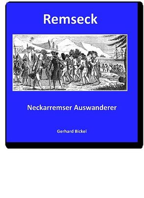 REMSECK │ Neckarremser Auswanderer von Bickel,  Gerhard