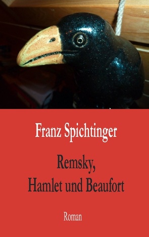 Remsky, Hamlet und Beaufort von Spichtinger,  Franz