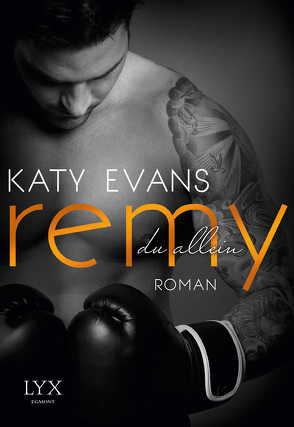 Remy – Du allein von Bauer,  Beate, Evans,  Katy