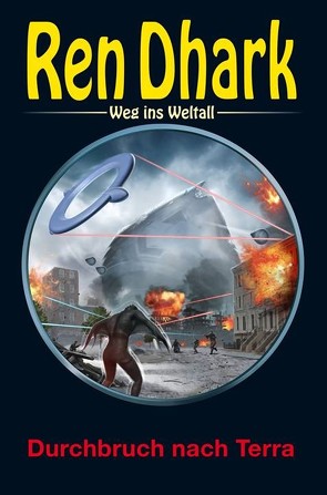 Ren Dhark – Weg ins Weltall 104: Durchbruch nach Terra von Aldrin,  Gary G., Gardemann,  Jan, Keppler,  Jessica, Wollnik,  Anton