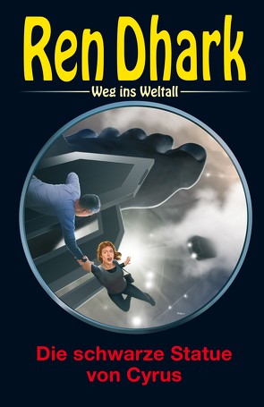 Ren Dhark – Weg ins Weltall 112: Die schwarze Statue von Cyrus von Aldrin,  Gary G., Gardemann,  Jan, Wiemert,  Gabriel, Wollnik,  Anton