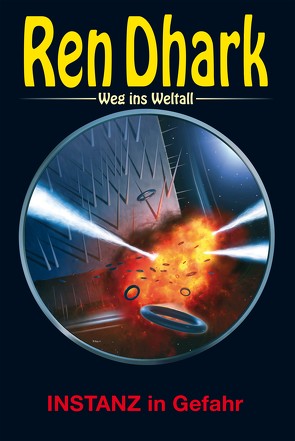 Ren Dhark – Weg ins Weltall 115: INSTANZ in Gefahr von Aldrin,  Gary G., Becker,  Hendrik M., Wiemert,  Gabriel, Wollnik,  Anton