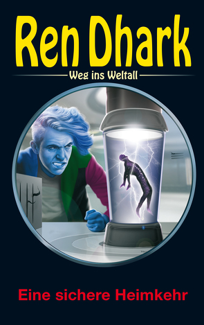 Ren Dhark – Weg ins Weltall 116: Eine sichere Heimkehr? von Aldrin,  Gary G., Gardemann,  Jan, Wiemert,  Gabriel, Wollnik,  Anton