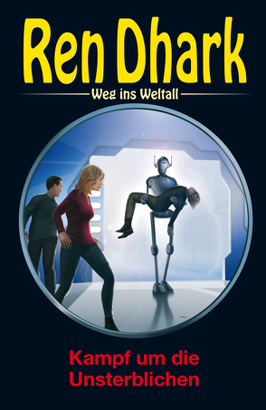 Ren Dhark – Weg ins Weltall 90: Kampf um die Unsterblichen von Bekker,  Alfred, Black,  Ben B., Gardemann,  Jan, Morawietz,  Nina