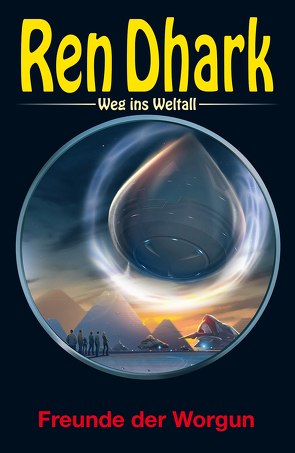 Ren Dhark – Weg ins Weltall 93: Freunde der Worgun von Bekker,  Alfred, Bekker,  Hendrik M., Keppler,  Jessica, Wollnik,  Anton