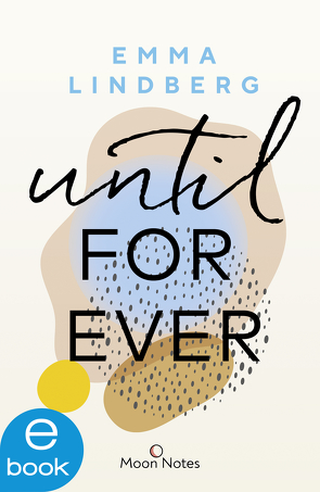 Rena & Callan 2. Until Forever von Lindberg,  Emma