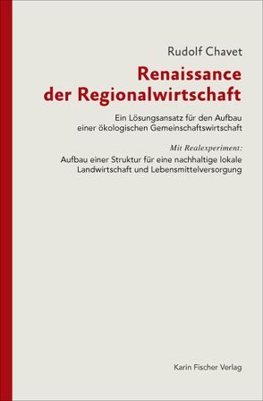 Renaissance der Regionalwirtschaft von Chavet,  Rudolf