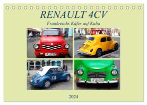 RENAULT 4CV – Frankreichs Käfer auf Kuba (Tischkalender 2024 DIN A5 quer), CALVENDO Monatskalender von von Loewis of Menar,  Henning