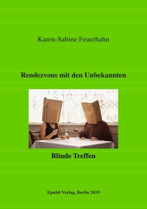 Rendezveous mit den Unbekannten von Feuerhahn,  Karen-Sabine