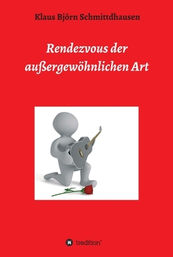 Rendezvous der außergewöhnlichen Art von Schmittdhausen,  K. B.