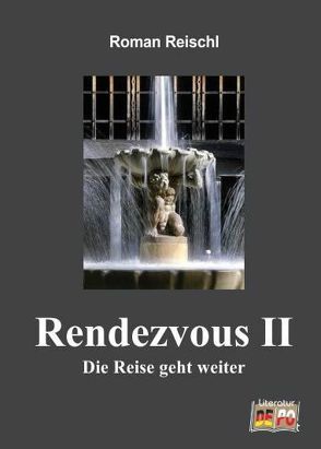 Rendezvous II von Reischl,  Roman