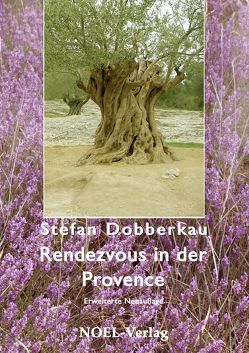 Rendezvous in der Provence von Dobberkau,  Stefan