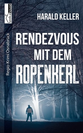 Rendezvous mit dem Ropenkerl von Keller,  Harald