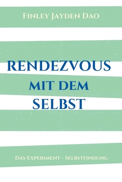 Rendezvous mit dem Selbst von Dao,  Finley Jayden