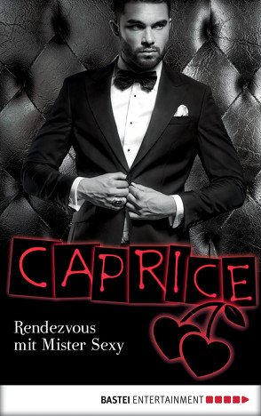 Rendezvous mit Mister Sexy – Caprice von Tanner,  Jaden