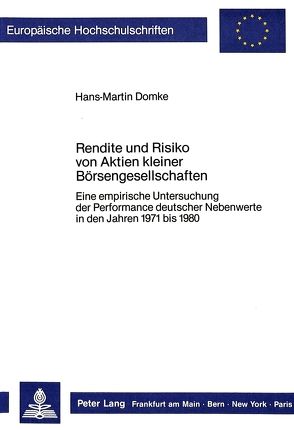 Rendite und Risiko von Aktien kleiner Börsengesellschaften von Domke,  Hans-Martin