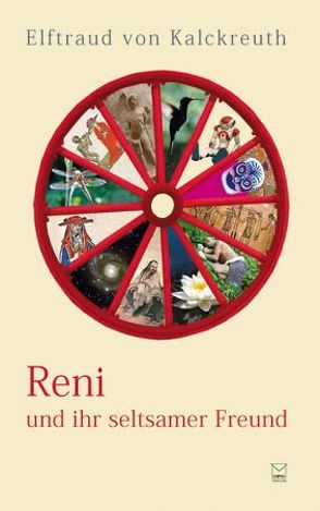 Reni und ihr seltsamer Freund mit seinen Geschichten vom Jenseits von Kalckreuth,  Elftraud von