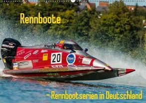 Rennboote – Rennbootserien in Deutschland (Wandkalender 2018 DIN A2 quer) von Thiele,  Ralf-Udo