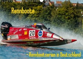 Rennboote – Rennbootserien in Deutschland (Wandkalender 2018 DIN A3 quer) von Thiele,  Ralf-Udo