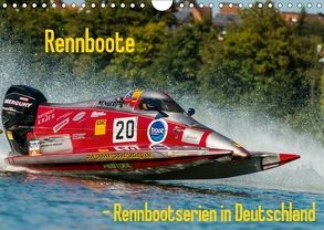 Rennboote – Rennbootserien in Deutschland (Wandkalender 2018 DIN A4 quer) von Thiele,  Ralf-Udo