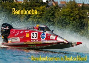 Rennboote – Rennbootserien in Deutschland (Wandkalender 2019 DIN A3 quer) von Thiele,  Ralf-Udo