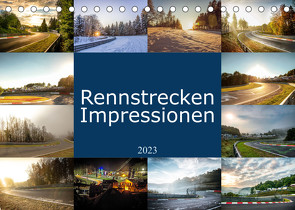 Rennstrecken Impressionen (Tischkalender 2023 DIN A5 quer) von Liepertz,  Patrick