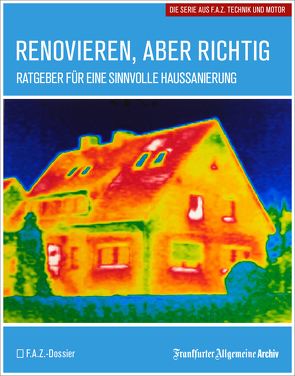 Renovieren, aber richtig von Archiv,  Frankfurter Allgemeine