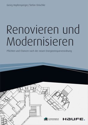 Renovieren und Modernisieren – inkl. Arbeitshilfen online von Hopfensperger,  Georg, Onischke,  Stefan
