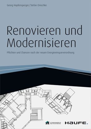 Renovieren und Modernisieren – inkl. Arbeitshilfen online von Hopfensperger,  Georg, Onischke,  Stefan