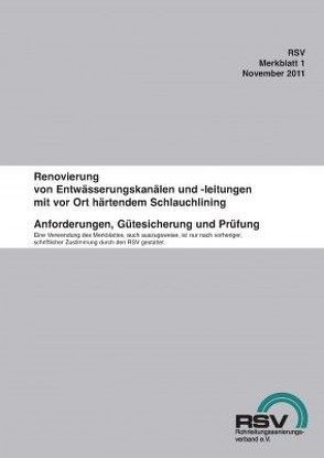 Renovierung von Entwässerungskanälen und -leitungen mit vor Ort härtendem Schlauchlining