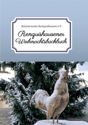 Renquishausener Weihnachtsbackbuch von Renquishausen e.V.,  Heimatverein