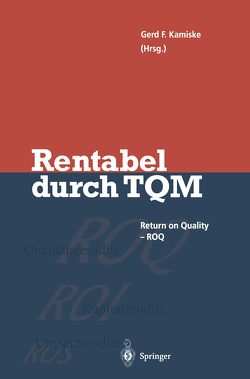 Rentabel durch Total Quality Management von Kamiske,  Gerd F.