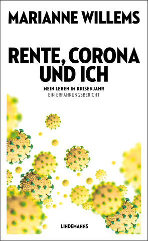 Rente, Corona und ich von Willems,  Marianne