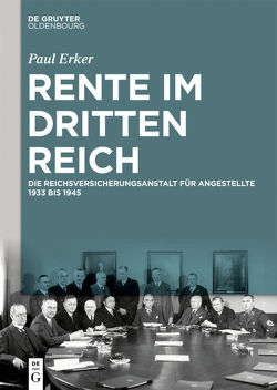 Rente im Dritten Reich von Erker,  Paul