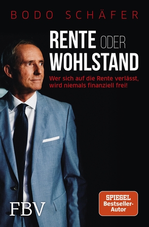 Rente oder Wohlstand von Schäfer,  Bodo