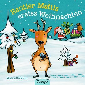 Rentier Mattis erstes Weihnachten von Badstuber,  Martina