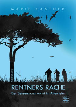 Rentners Rache von Kastner,  Marie