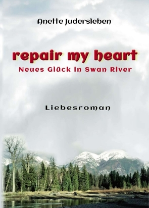 repair my heart von Judersleben,  Anette